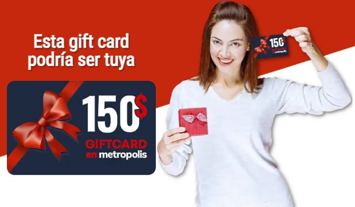 Promoción de la Campaña regístrate y gana una gift card de US$150 en Metropolis Valencia con mujer sosteniendo un relago y la gift card